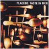 Taste In Men 2 - Placebo