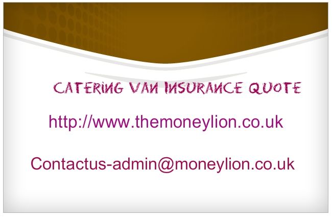 Catering Van Insurance Quote (c) cateringvaninsurancequote commercial van insurance quote